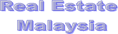 Real Estate 
Malaysia
